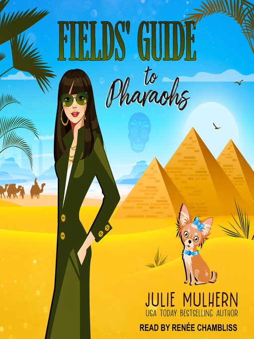 Title details for Fields' Guide to Pharaohs by Julie Mulhern - Available